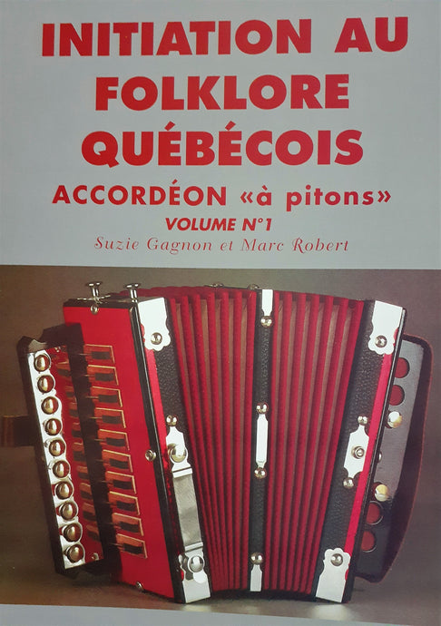 LES PRODUCTIONS BOULE DE NEIGE / P-180 / Introduction to Quebec folklore No.1 (Piton accordion)